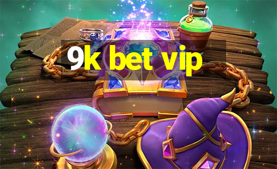 9k bet vip