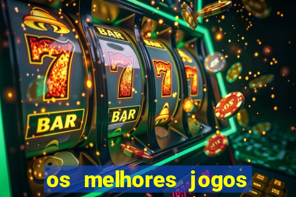 os melhores jogos de cassino online