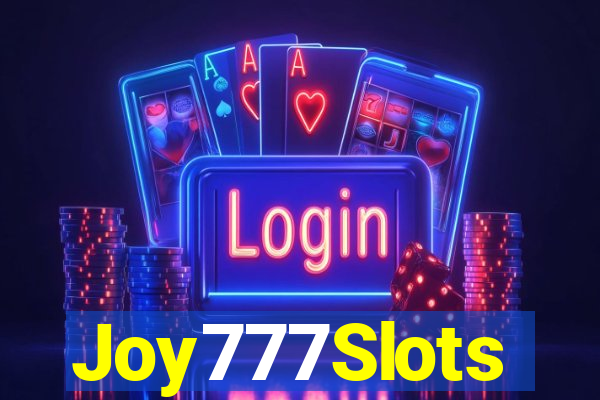 Joy777Slots