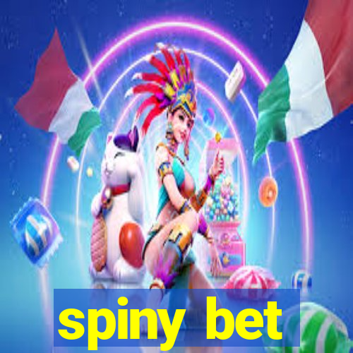 spiny bet