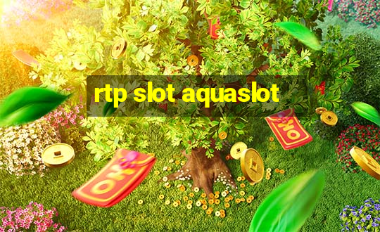 rtp slot aquaslot