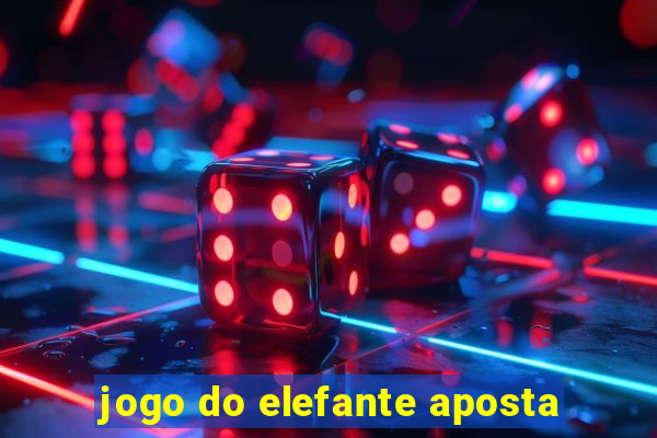 jogo do elefante aposta