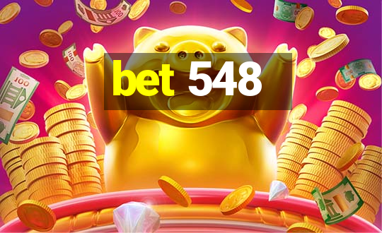 bet 548