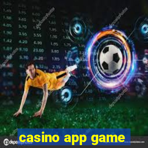 casino app game