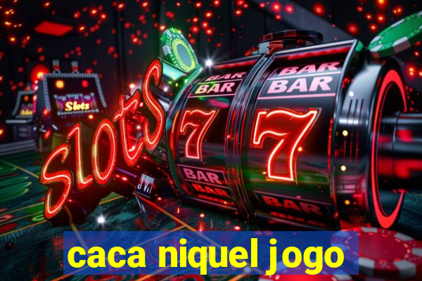 caca niquel jogo