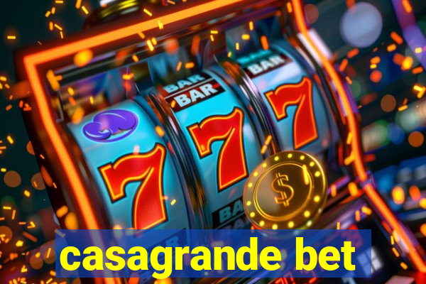 casagrande bet