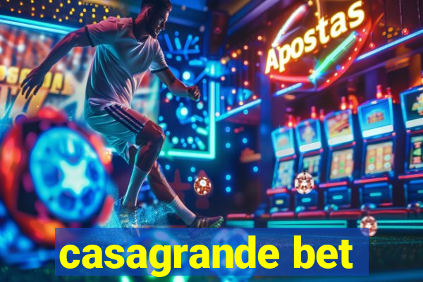 casagrande bet