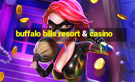 buffalo bills resort & casino