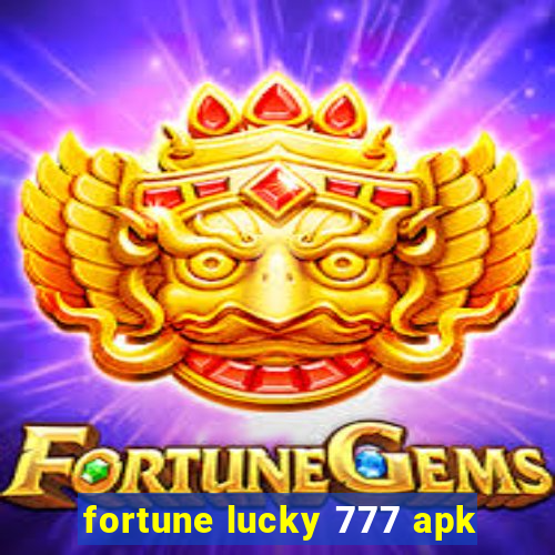 fortune lucky 777 apk