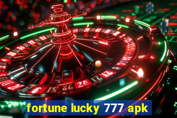 fortune lucky 777 apk