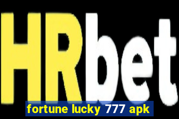 fortune lucky 777 apk