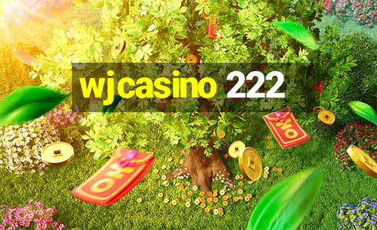 wjcasino 222