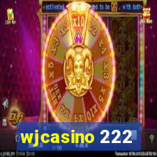 wjcasino 222