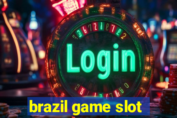 brazil game slot