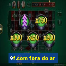 9f.com fora do ar