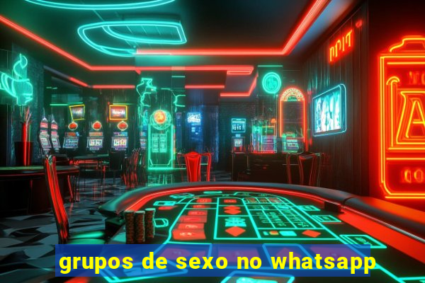 grupos de sexo no whatsapp