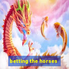 betting the horses