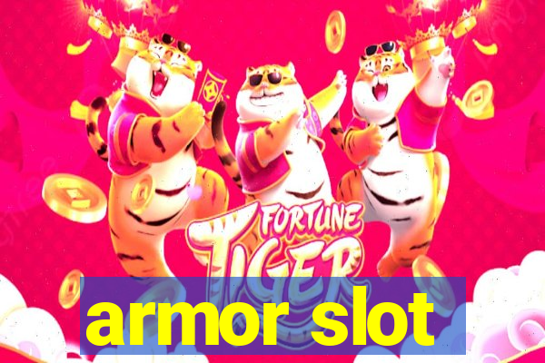 armor slot