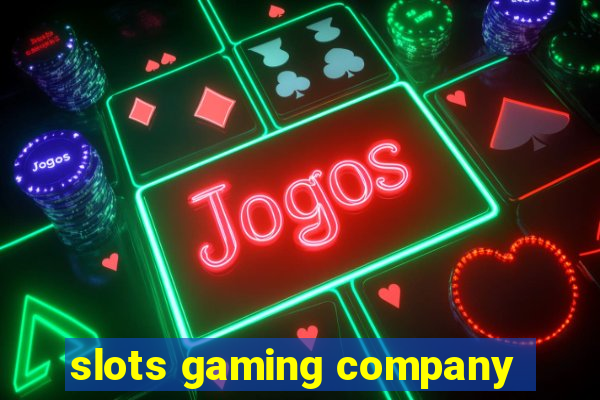 slots gaming company