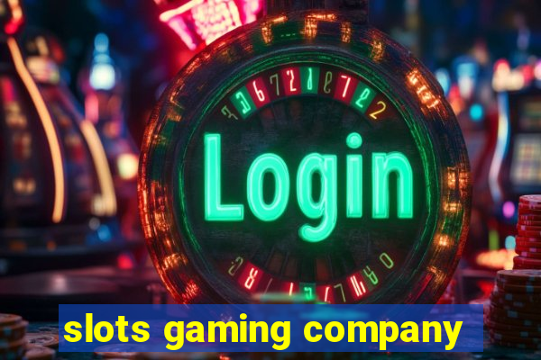 slots gaming company