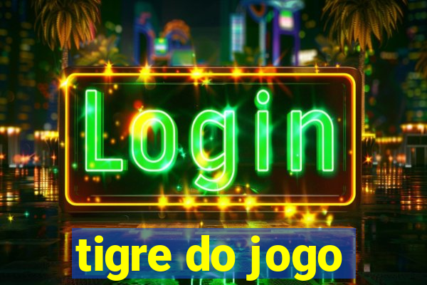 tigre do jogo