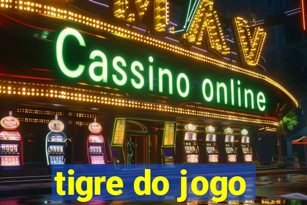 tigre do jogo