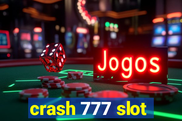 crash 777 slot