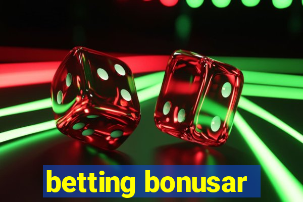 betting bonusar