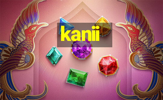 kanii