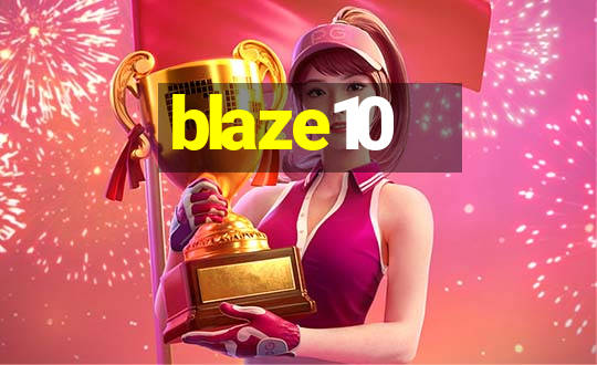 blaze10