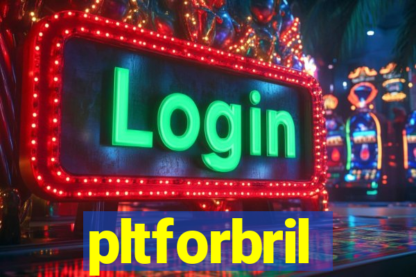 pltforbril