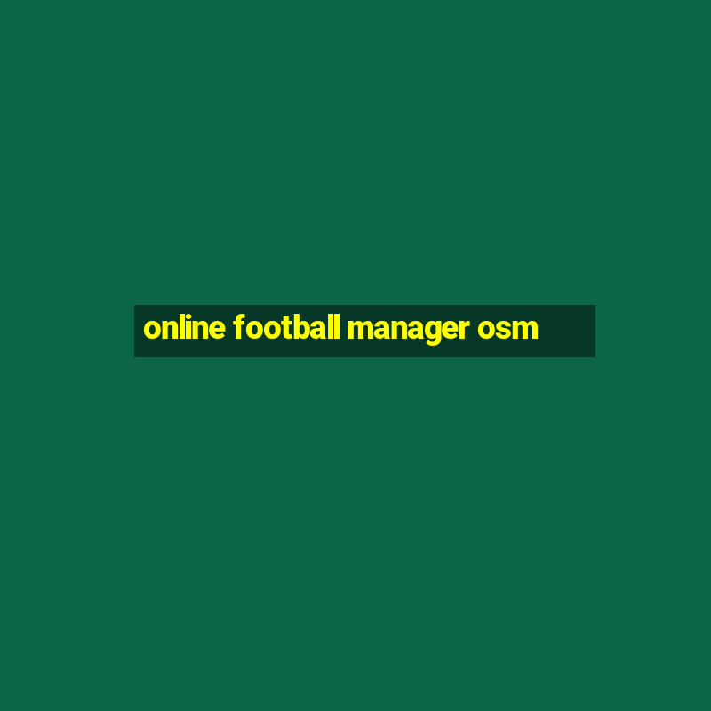 online football manager osm