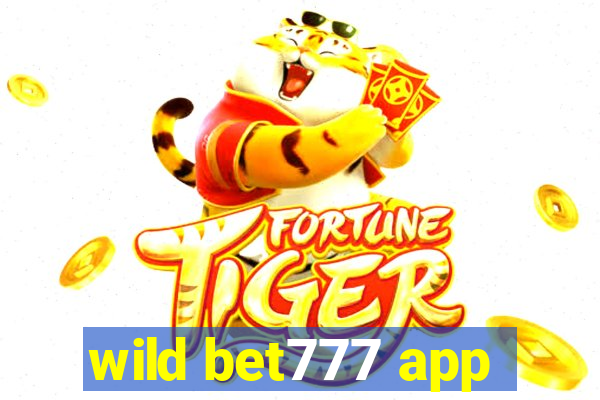 wild bet777 app