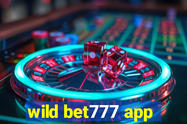 wild bet777 app