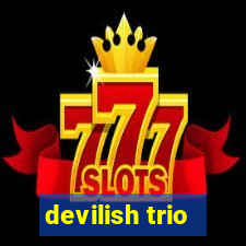 devilish trio