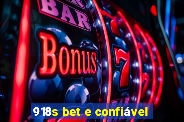 918s bet e confiável