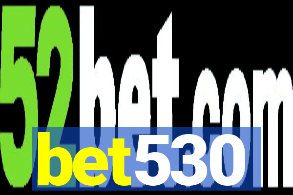 bet530