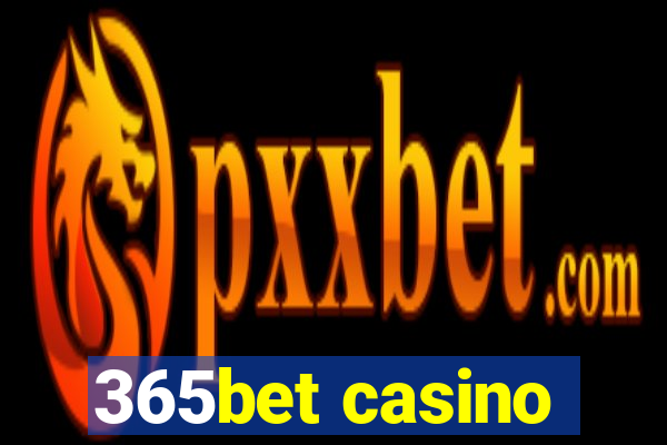 365bet casino