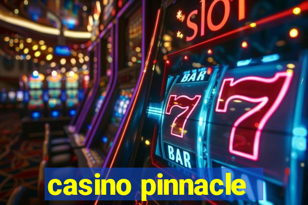 casino pinnacle