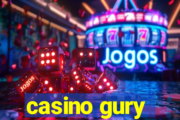 casino gury