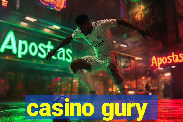 casino gury