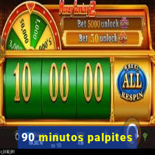 90 minutos palpites