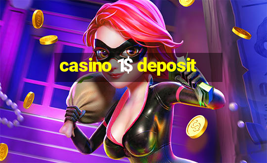 casino 1$ deposit