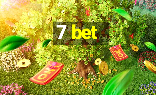 7 bet