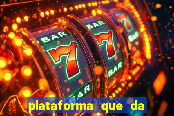 plataforma que da bonus pra jogar