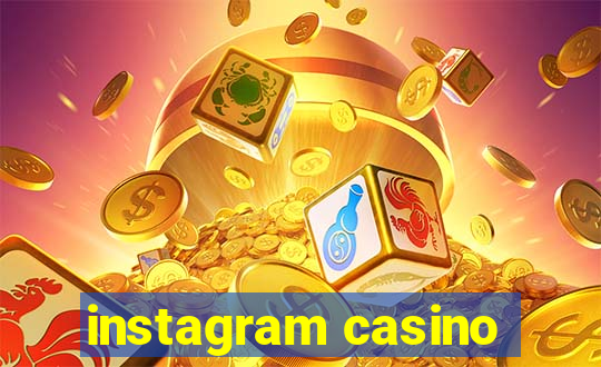 instagram casino