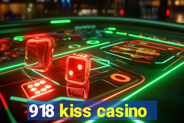 918 kiss casino