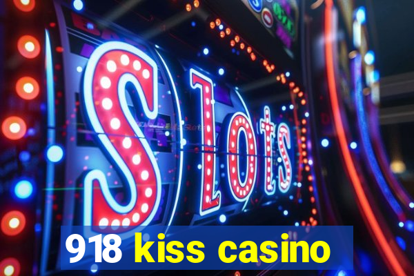 918 kiss casino