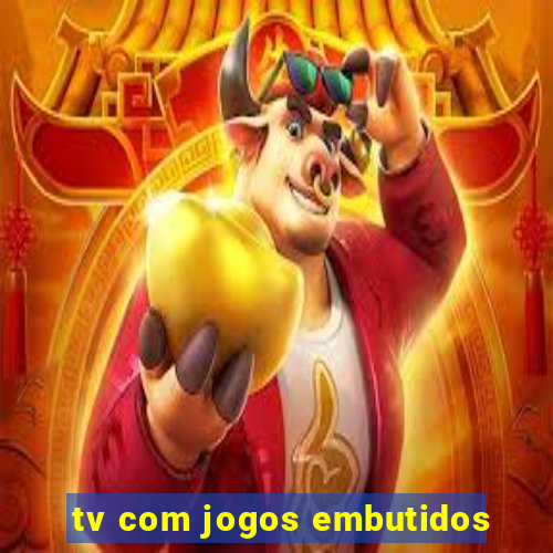 tv com jogos embutidos