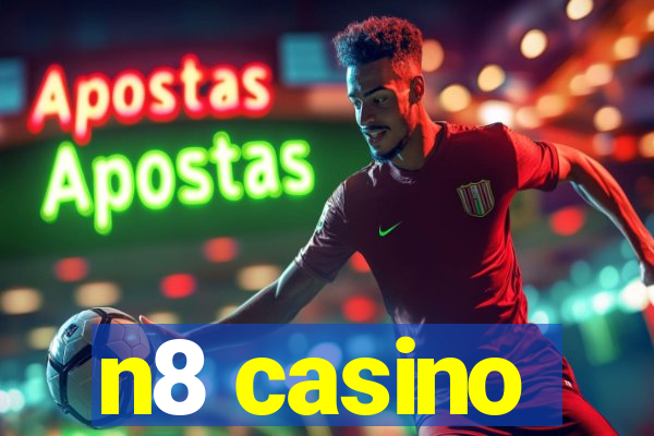 n8 casino